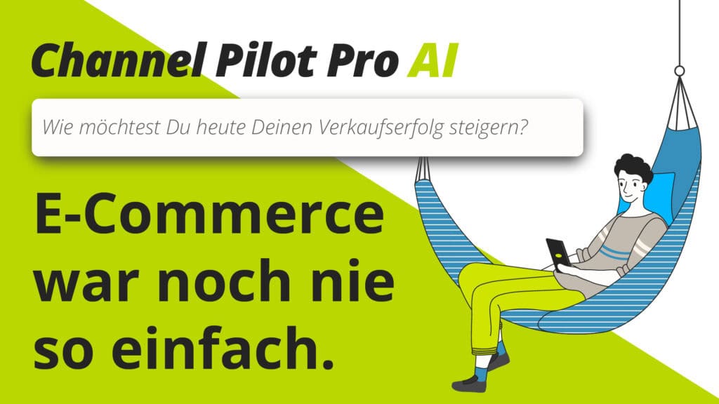 Steigerung des Verkaufserfolgs durch Channel Pilot Pro AI im E-Commerce.